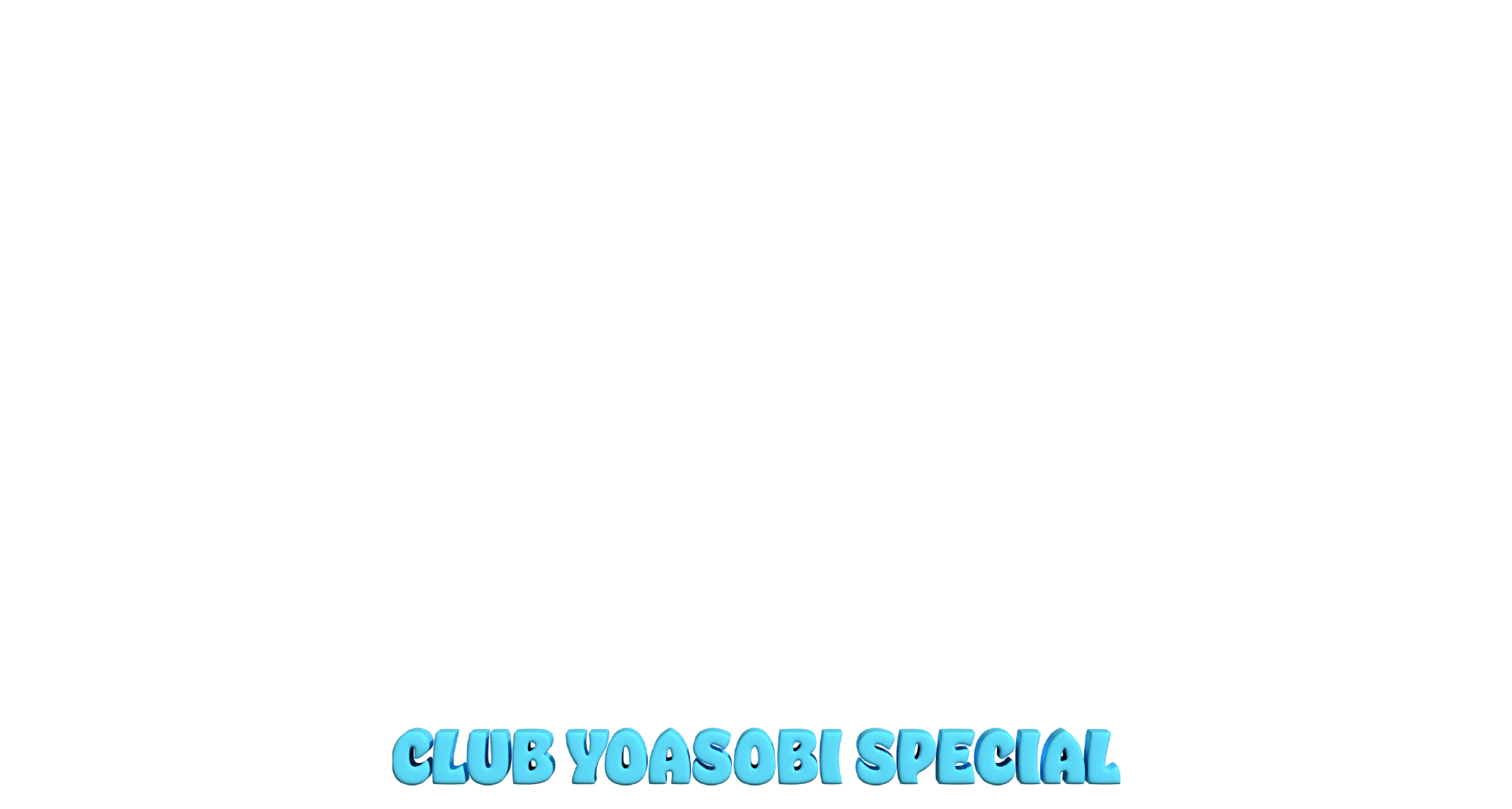 CLUB YOASOBI SPECIAL